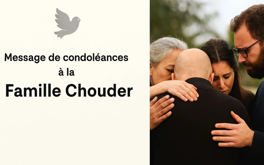Condoléance famille CHOUDER