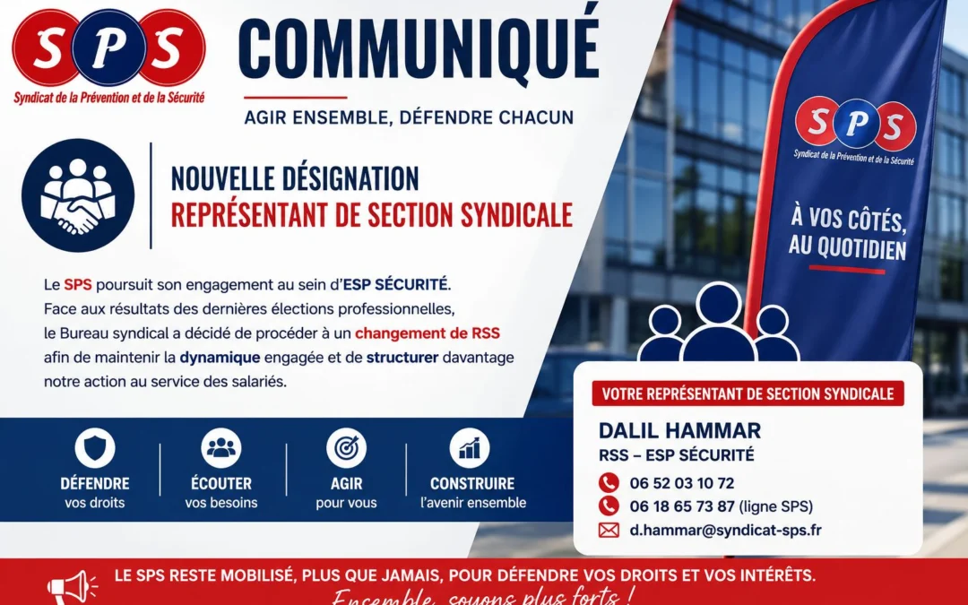 Dalil HAMMAR désigné Représentant de Section Syndicale pour poursuivre le développement du SPS au service des salariés.